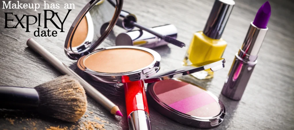 makeup and cosmetics have an expiry day